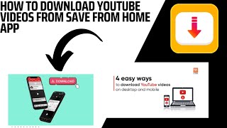 How to download YouTube videos from save From Home App- Earning Ideas screenshot 4