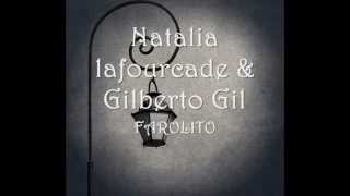 Miniatura de vídeo de "FAROLITO - Natalia Lafourcade & Gilberto Gil LETRA"