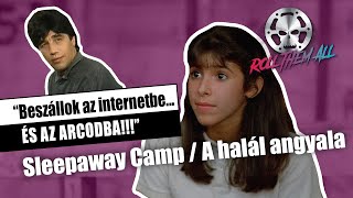 Sleepaway Camp A Halál Angyala Röviden, Viccesen - Roll Them All 76