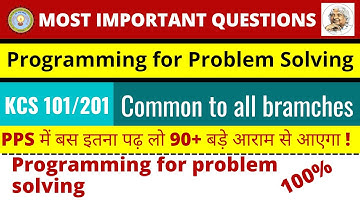 Programming for Problem Solving || KCS 101/201 || 1st year