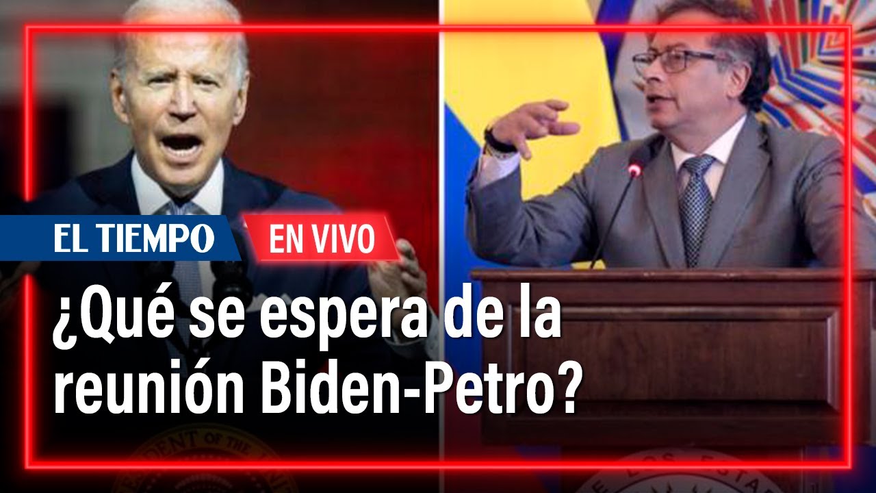 Qué se espera de la reunión del presidente Gustavo Petro con Joe Biden ...