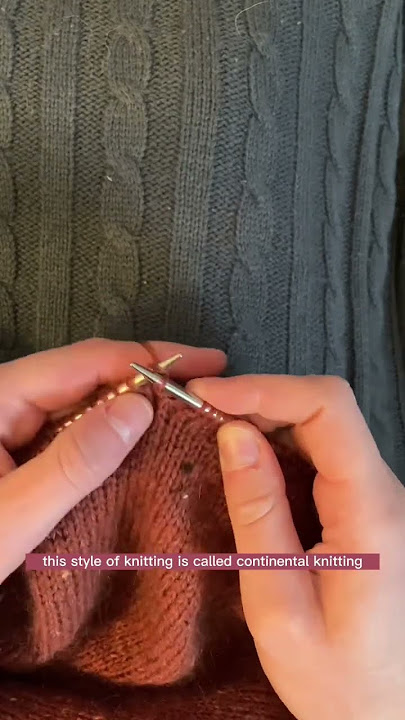 3 different styles of knitting! (This isn’t even close to all of them!) #knitting #slowfashion #yarn