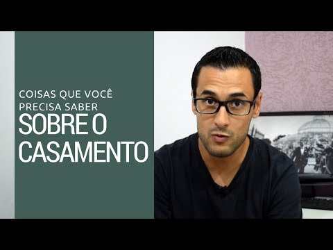 Coisas que você precisa saber antes de se casar