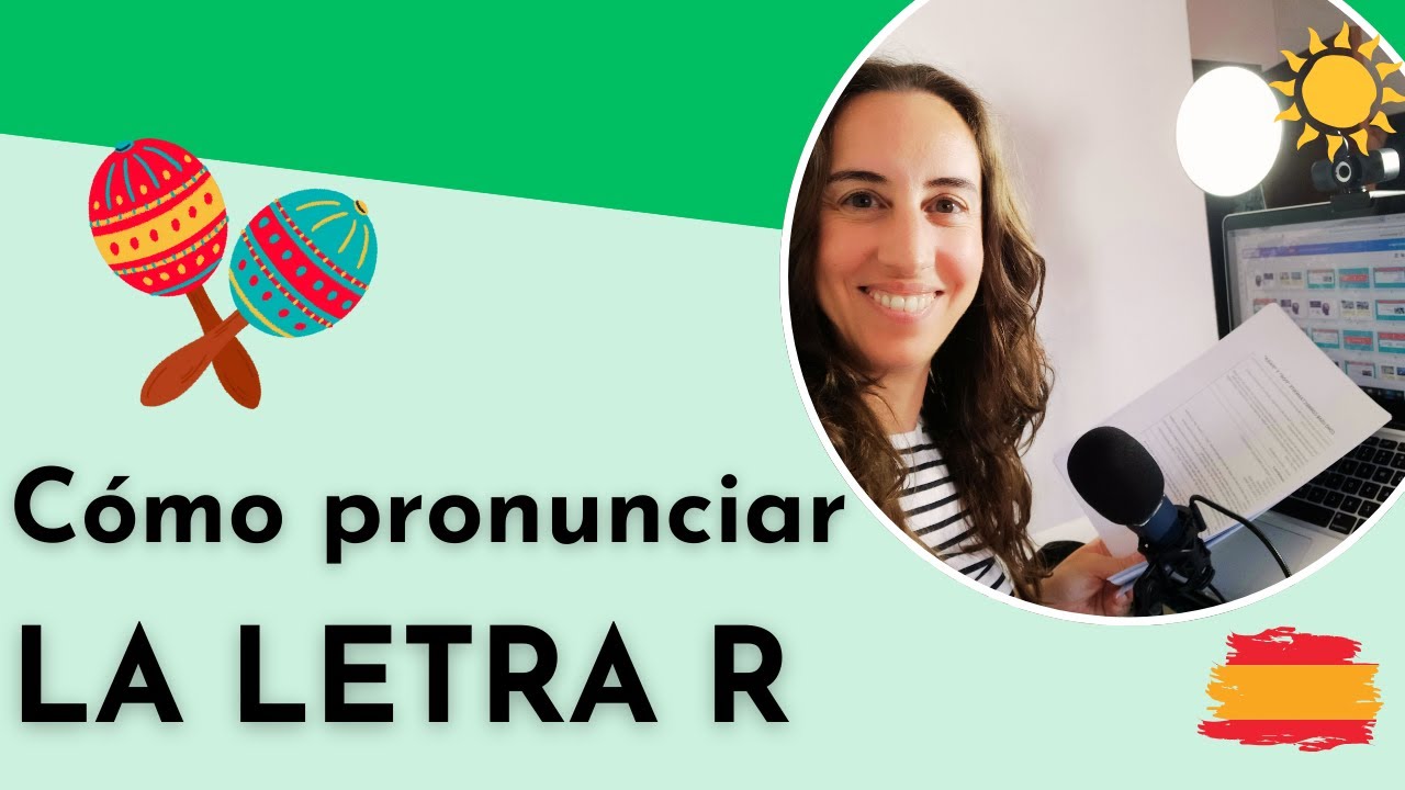 Spanish Spelling - Pronunciation - Orthography - Letter R - Letra R