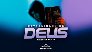 Anderson Freire ft Adelso Freire - Paternidade Deus