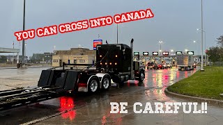 I Crossed Into Canada With My Semi!! It Was Wild..