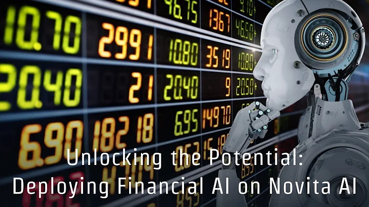 Unlocking the Potential: Deploying Financial AI on Novita AI