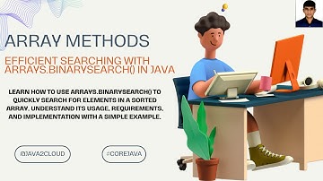 Mastering Efficient Searching with Arrays.binarySearch() in Java
