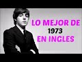 LO MEJOR DE 1973 EN INGLES