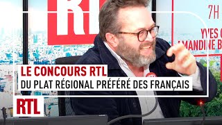 Le concours RTL du plat régional préféré des français : 