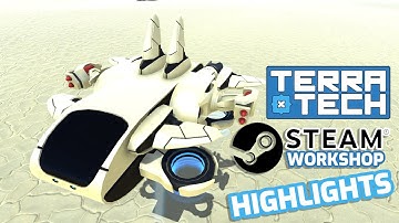 Steam Workshop Highlights - March || TerraTech Community