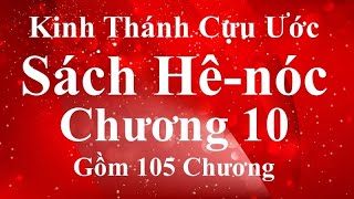 Kinh Thánh Cựu Ước - Sách Hê-nóc- Chương 10 (105 Chương)