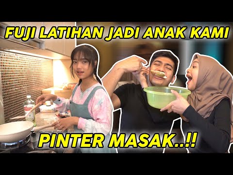 FUJI JADI ANAK AKU DAN SUAMI. Pinter Masak..!!