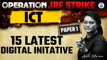 UGC NET Paper 1 ICT | 15 Latest ICT Digital Initiative by Aditi Mam | UGC NET 2025