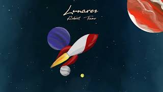 Robert Tiamo - Lunares 👨‍🚀