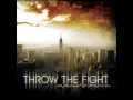 Throw The Fight - Delete Me (with lyrics)