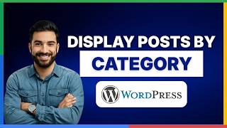 How to display WordPress posts by category[2026 Full Guide]