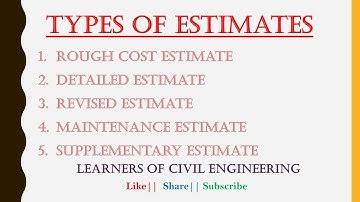Types of Estimates used in Quantity Surveying| Learners of Civil Engineering