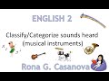 English -Classify/Categorize sounds heard (musical instruments)