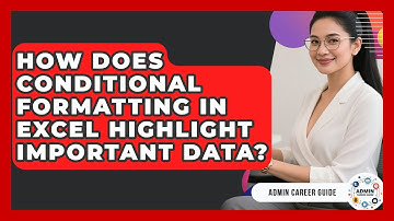 How Does Conditional Formatting In Excel Highlight Important Data? - Admin Career Guide