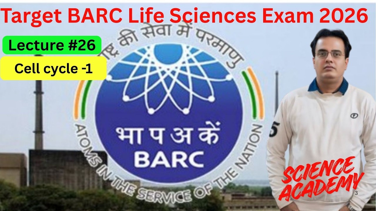 Target BARC Biosciences Exam 2026: Lecture Series-26: Cell Cycle-1