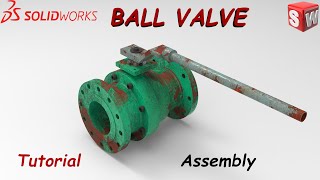 Ball Valve Assembly SolidWorks Tutorial Net Worth