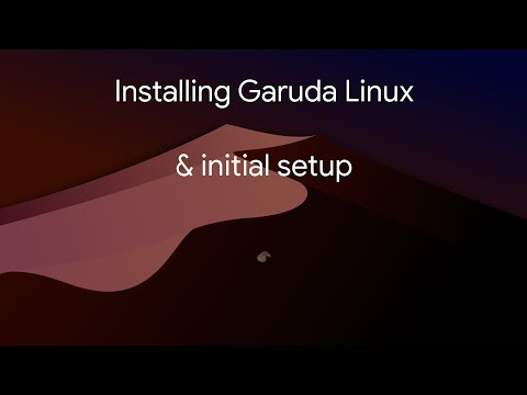 Installing Garuda Linux & initial setup