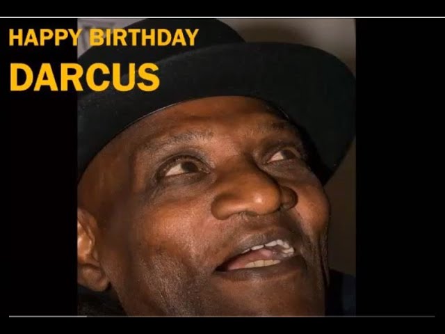 Happy Birthday Darcus