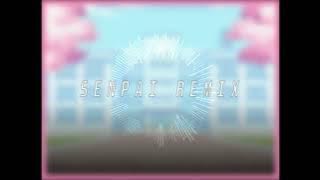 Senpai Remix
