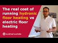 The real cost of running hydronic floor heating vs. electric floor heating - Floor heating - Perth