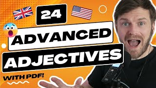24 Advanced Adjectives with PDF to improve your Vocabulary! 🗣️🇬🇧🇺🇸 English Level C1 💪 by Learn English with Ty 1,148 views 11 months ago 37 minutes