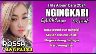 NGINGKARI Rossa Angelina Cipt.Oky Saxopon Arr.Jul 26