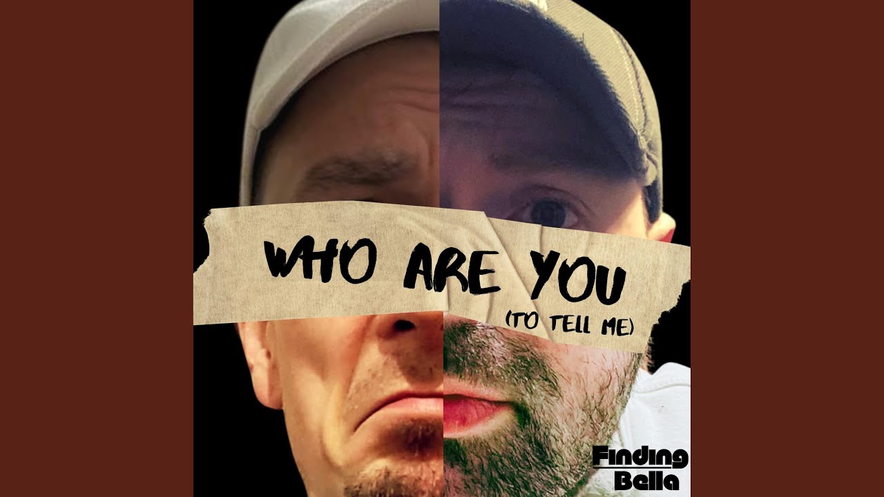 Who Are You (To Tell Me)