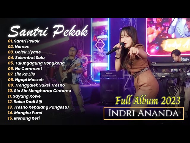 Santri Pekok - Indri Ananda - Tobat kapok lombok kadang lurus kadang menggok | FULL ALBUM 2023 class=