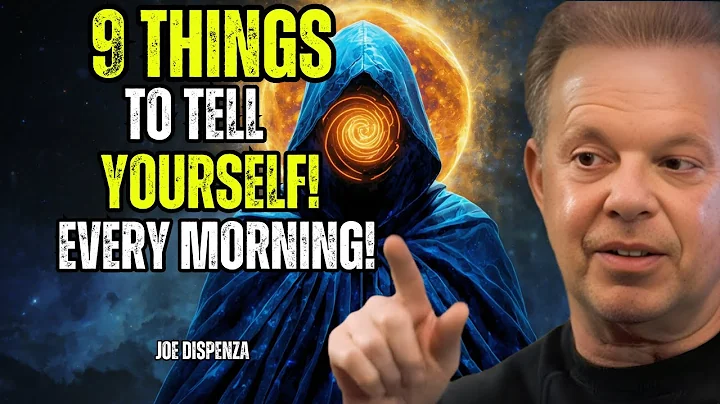 9 Powerful Affirmations to Start Your Day Right | Morning Motivation BY DR JOE DISPENZA