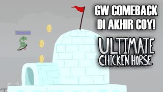 Awalnya Kalah, Comeback di Akhir! - Ultimate Chicken Horse Indonesia