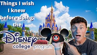 Things I Wish I Knew Before Doing The Disney College Program | DCP Alumni Stories | Should You Do It
