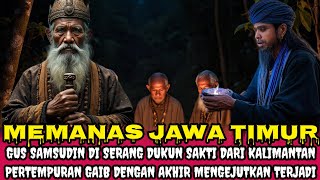 MEMANAS‼️Gus Samsudin Kalahkan Santet Terganas dari Kalimantan! Dukun Pengirimnya Menangis dan Tobat