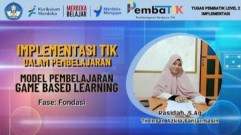 Implementasi TIK Dalam Pembelajaran Model  Pembelajaran Game Based Learning