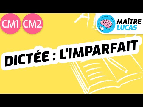 Dictée L Imparfait CM1 CM2 Cycle 3 Français Orthographe 