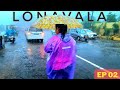 Heavy Rains Ruined Everything in Lonavala And Khandala - EP 02 | Travel Syndrome