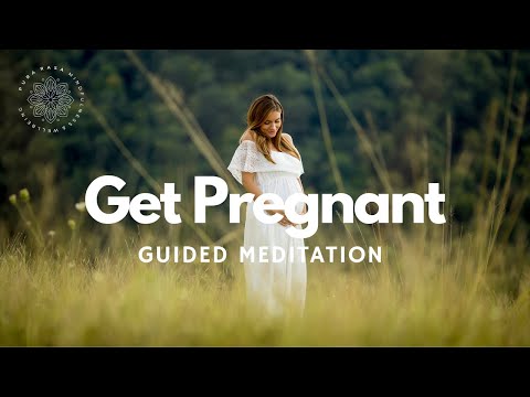 conceive-a-baby-|-get-pregnant-|-fertility-guided-meditation