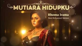 MUTIARA HIDUPKU - Rhoma Irama Versi India Bollywood