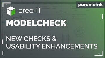 New Checks and Usability Enhancements in ModelCHECK | Creo 11