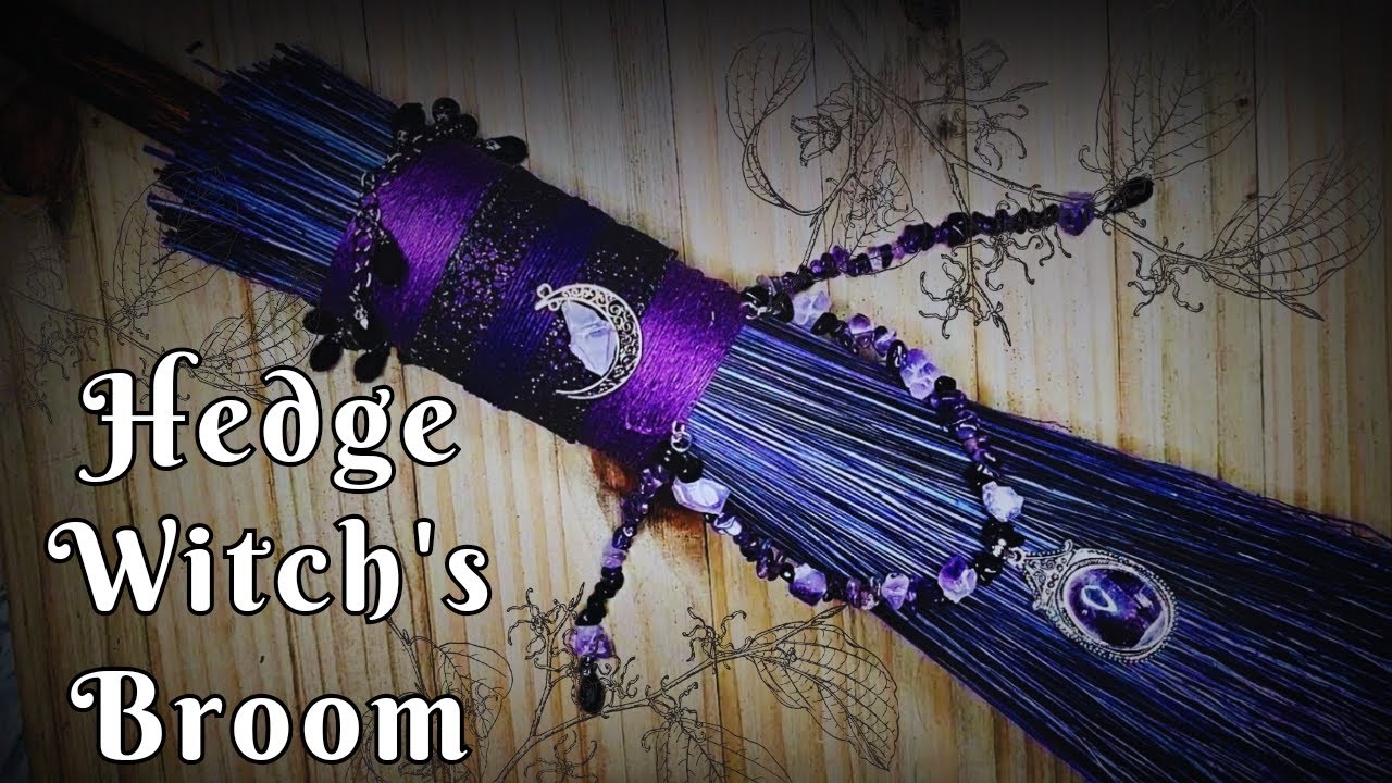 How to Make a Witch's Broom: Hedge Riding and Hedge Witchcraft