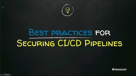 Best practices for securing CI/CD pipeline - Victoria Almazova