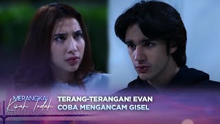 Evan Mengancam Gisel Untuk Bongkar Perselingkuhannya?! Merangkai Kisah Indah - Episode 49