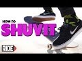 How-To Shuvit - BASICS with Spencer Nuzzi