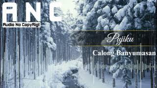 Pujiku || Calung Banyumasan Asli // A N C || Audio No Copyright ||