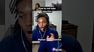 The wrong way to take rejection #reaction #datingadvice #viralclip #viralshorts